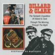 The Fantastic Expedition Of Dillard & Clark / Through The Morning.Through The Night