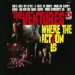 Where The Action Is!