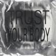 Trust Your Body