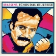 Brassens: Echos D' aujourd' hui