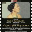 Suor Angelica: Gardelli / Tebaldi Simionato +mascagni: Cavalleria Rusticana: Erede /