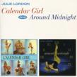 Calendar Girl / Around Midnight