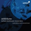 Zeit(t)raume -Berio, Stockhausen : C.Bottcher(S)Zahl(P)