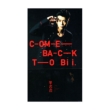 Come Back To Bii