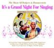 It' s A Grand Night For Singing: Music Of Rogers & Hammerstein