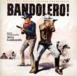 Bandolero!