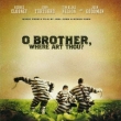 Soundtrack `o Brother.Where Art Thou?`