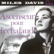 Ascenseur Pour L`echafaud (Lift To The Scaffold)