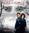 Kiss The Girls