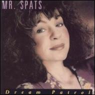 Mr Spats/Dream Patrol