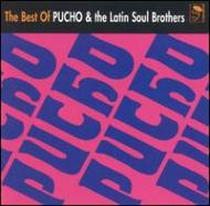 Pucho ＆ His Latin Soul Brothers/Best Of
