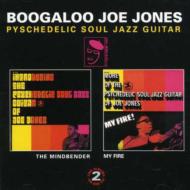 Boogaloo Joe Jones/Mindbender / My Fire