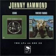 Johnny Hammond/Gears / Forever Taurus