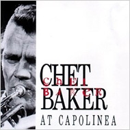 Chet Baker/At Capolinea