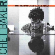 Chet Baker/Best Of Chet Baker Sings