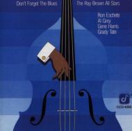 Ray Brown/Don't Forget The Blues