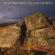 Ian Bruce/Jigs Lives ＆ Jacobites