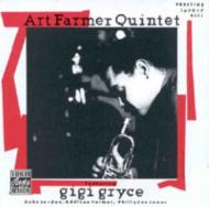 Art Farmer/Art Farmer Quintet： Feat. Gigi Gryce