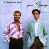 Boulou Ferre / Elios Ferre/Pour Django
