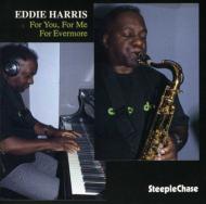Eddie Harris/For You For Me For Ever