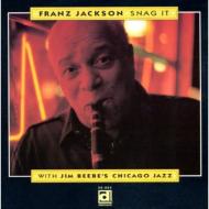 Franz Jackson/Snag It With Jim Beebe's Band