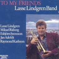 Lasse Lindgren/To My Friends