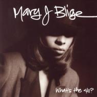 Mary J. Blige/What's The 411