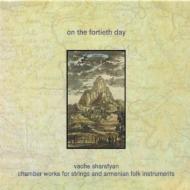 Vache Sharafyan/On The Fortieth Day