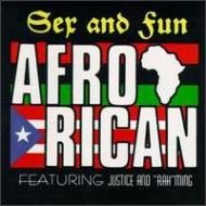 Afro Ricans/Sex ＆ Fun