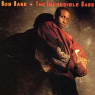 Rob Base/Incredible Base