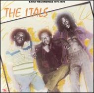 Itals/Early Recordings 1971-79