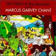 Sky High ＆ Mau Mau/Marcus Garvey Chant