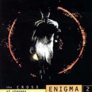 Enigma/Cross Of Changes