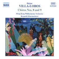 ヴィラ＝ロボス（1887-1959）/Choros 8 9 ： Schermerhorn / Hong Kong Po