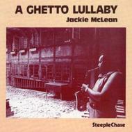 Jackie Mclean/Ghetto Lullaby