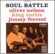 Oliver Nelson / King Curtis / Jimmy Forrest/Soul Battle