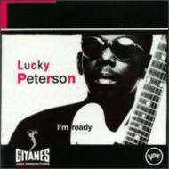Lucky Peterson/I'm Ready