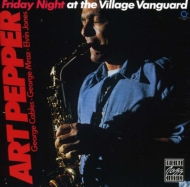 Art Pepper/Friday Night At Village Vanguard