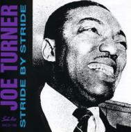 Joe Turner/Stride By Stride