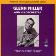 Glenn Miller/Classic Years
