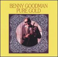 Benny Goodman/Pure Gold