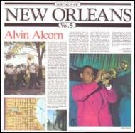 Alvin Alcorn/Vol.5： Sounds Of New Orleans