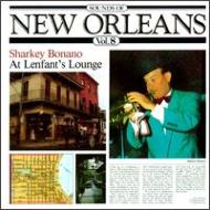 Sharkey Bonano/Vol.8： Sounds Of New Orleans