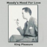 King Pleasure/Mood For Love
