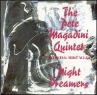 Pete Magadini/Night Dreamers