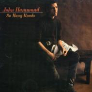 John Hammond/So Many Roads