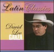 David Lee Garza/Latin Classics