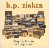 Hp Zinker/Staying Loose