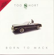 Too Short/Born To Mack
