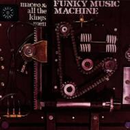 Maceo ＆ All The King'smen/Funky Music Machine